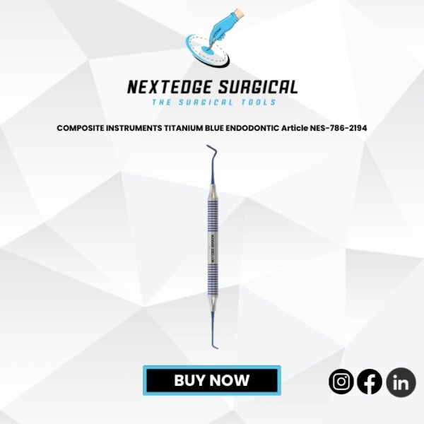 COMPOSITE INSTRUMENTS TITANIUM BLUE ENDODONTIC Article NES-786-2194