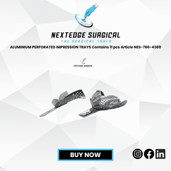 ALUMINIUM PERFORATED IMPRESSION TRAYS Contains 11 pcs Article NES-786-4389